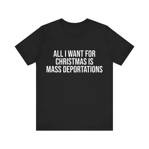 MASS DEPORTATIONS CHRISTMAS TSHIRT