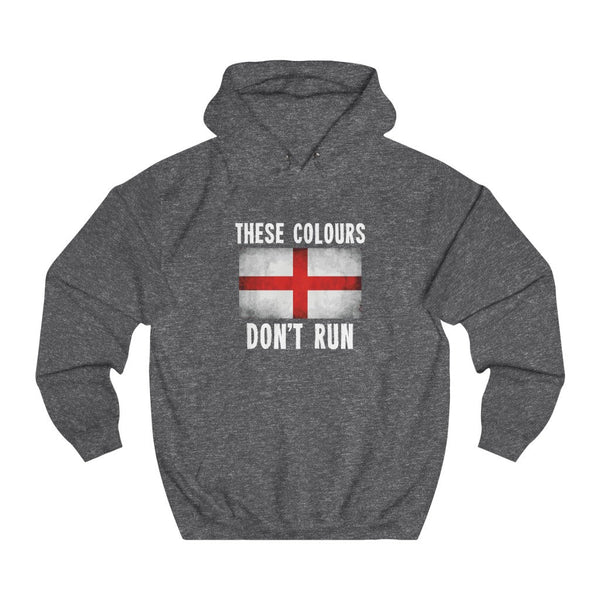 THESE COLOURS DON'T RUN HOODIE (ENGLISH)