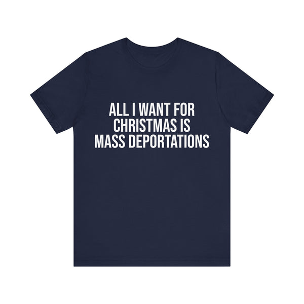 MASS DEPORTATIONS CHRISTMAS TSHIRT