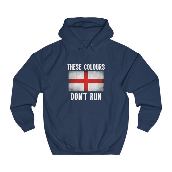 THESE COLOURS DON'T RUN HOODIE (ENGLISH)