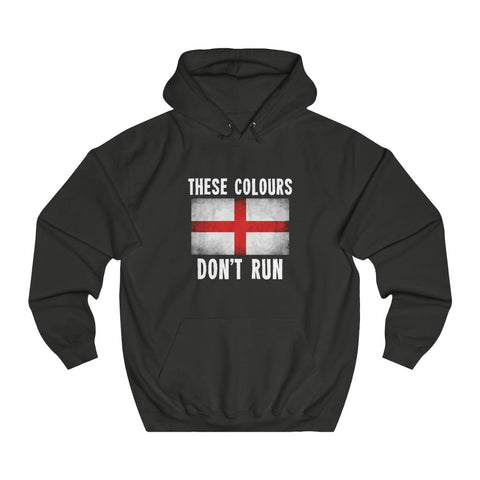 THESE COLOURS DON'T RUN HOODIE (ENGLISH)