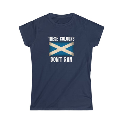 THESE COLOURS DON'T RUN (SCOTTISH) WOMEN'S TSHIRT