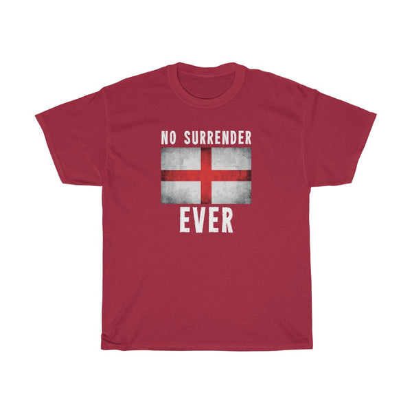 NO SURRENDER EVER TSHIRT