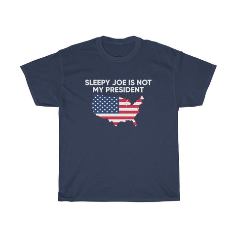 SLEEPY JOE IS NOT MY PRESIDENT TSHIRT