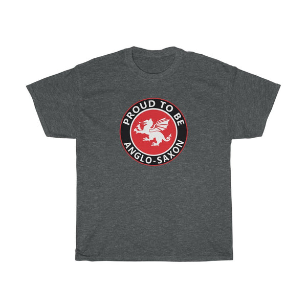 PROUD TO BE ANGLO-SAXON TSHIRT