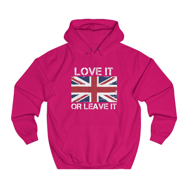 LOVE IT OR LEAVE IT HOODIE