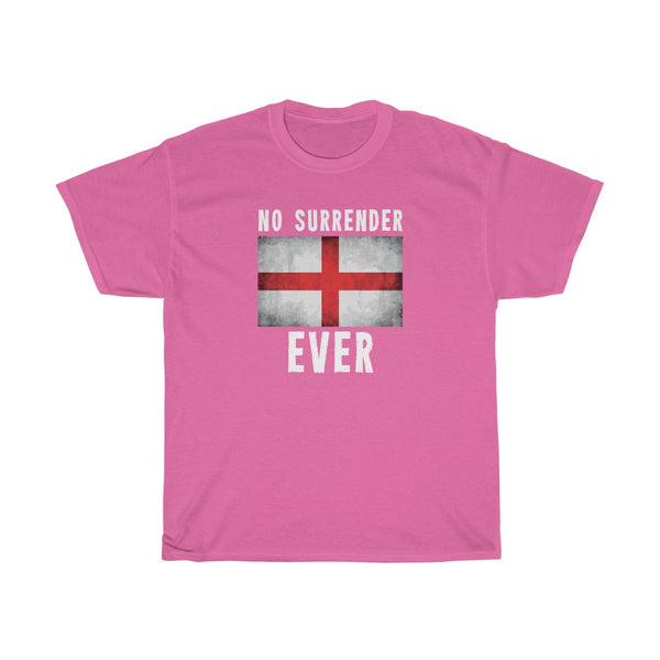 NO SURRENDER EVER TSHIRT