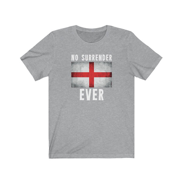 NO SURRENDER EVER TSHIRT