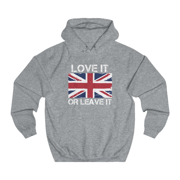 LOVE IT OR LEAVE IT HOODIE