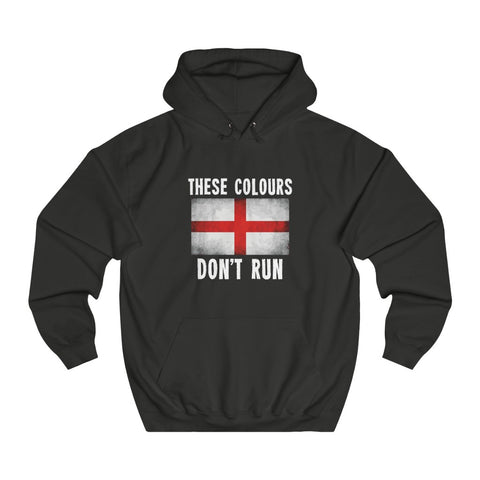 THESE COLOURS DON'T RUN (ENGLISH) HOODIE