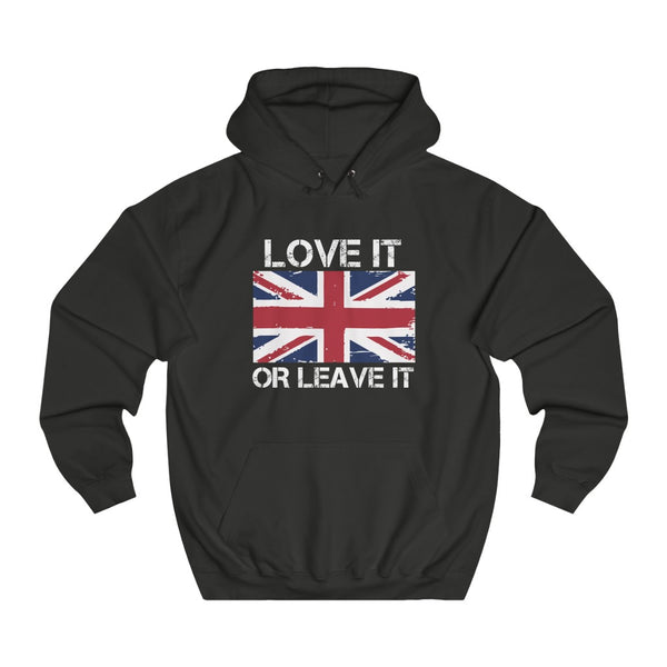 LOVE IT OR LEAVE IT HOODIE