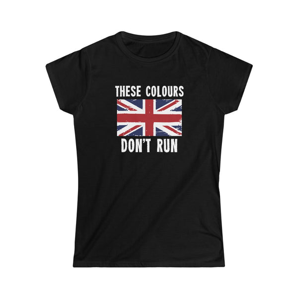 THESE COLOURS DON'T RUN WOMEN'S TSHIRT