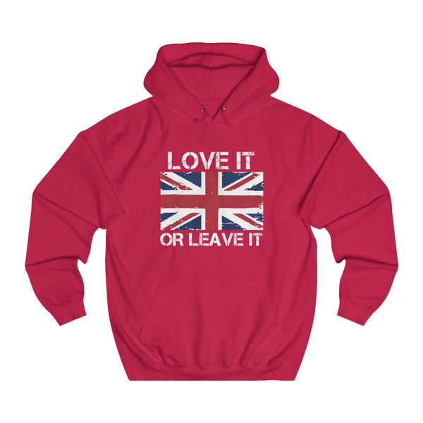 LOVE IT OR LEAVE IT HOODIE